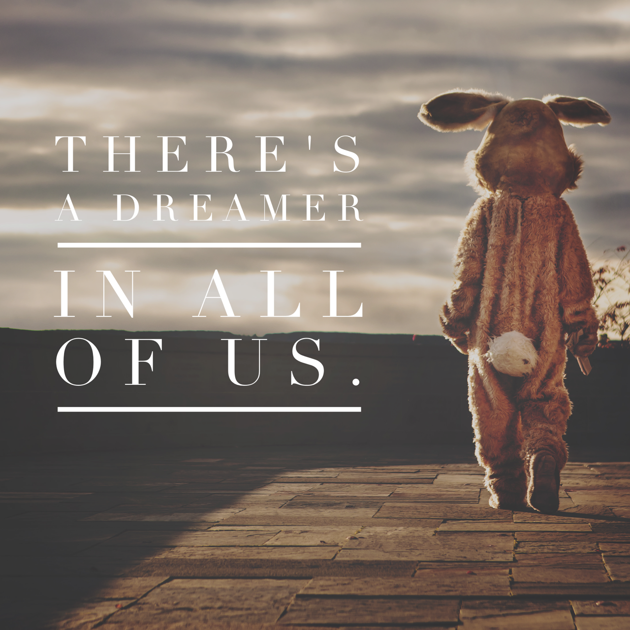 There's a Dreamer in All of Us