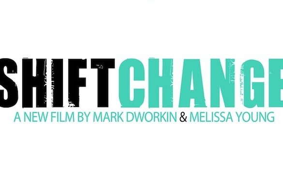Shift Change Film