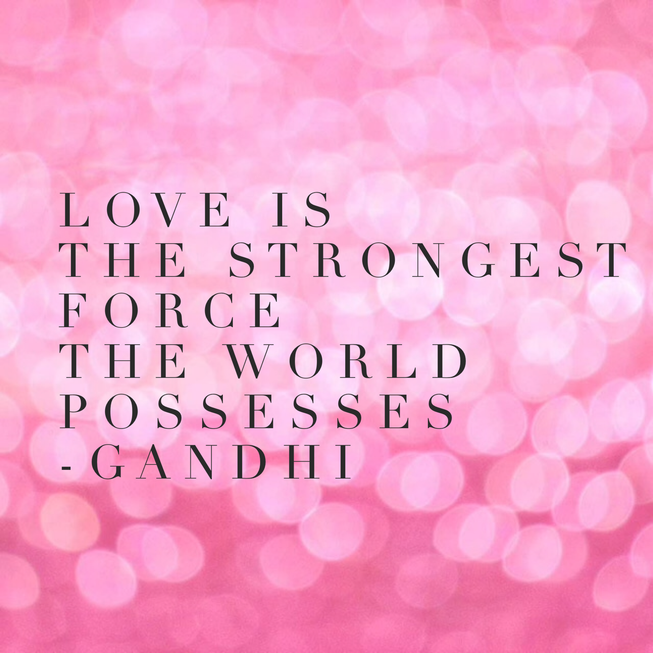 Love is the strongest force